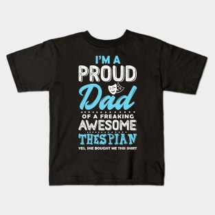 Proud Dad Of a Thespian Kids T-Shirt